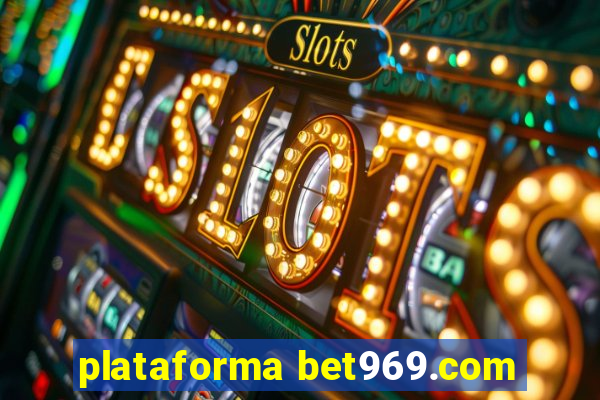 plataforma bet969.com